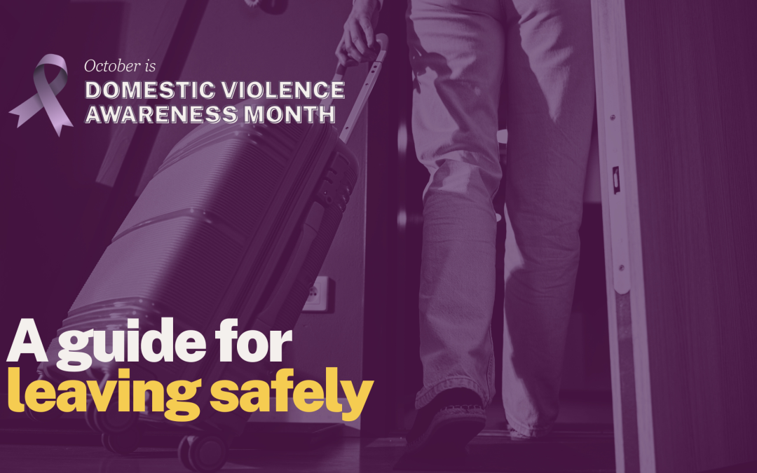 DV Awareness: A Brief Guide For Leaving Safely
